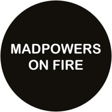 MADPOWERS ON FIRE